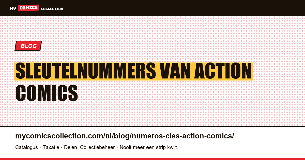 Sleutelnummers van Action Comics — artikelillustratie