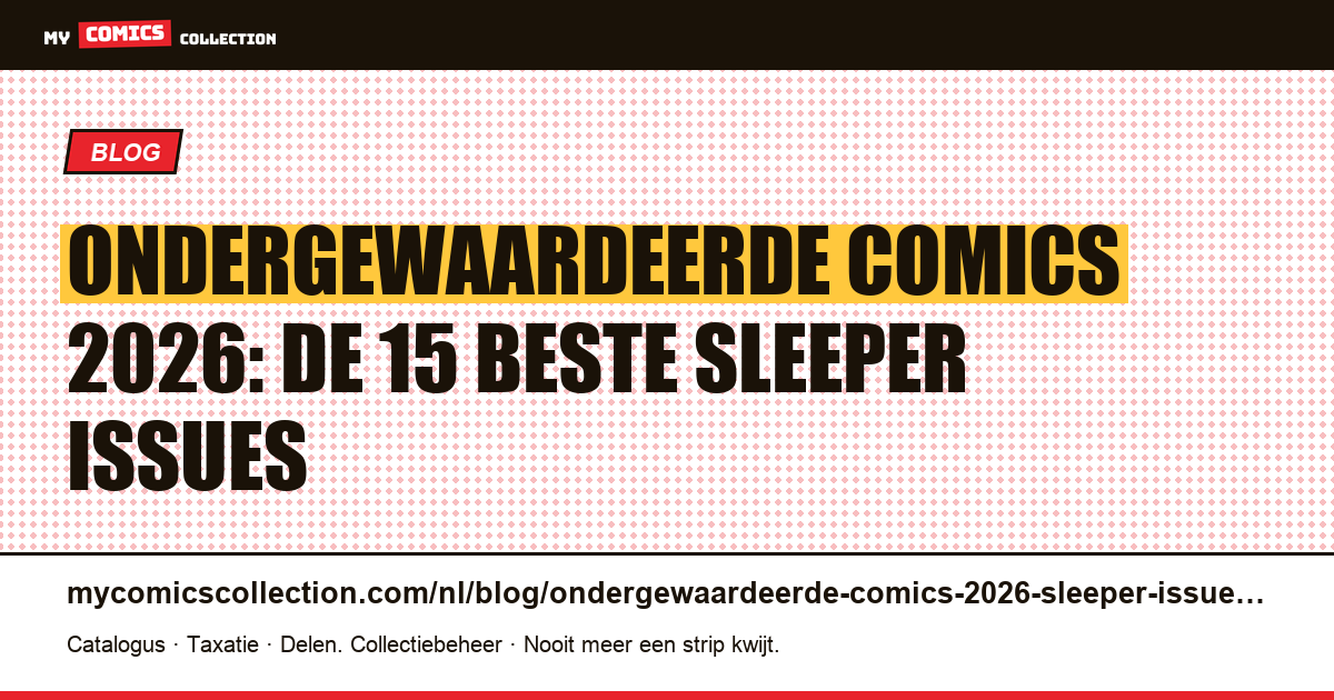 Ondergewaardeerde comics 2026: de 15 beste sleeper issues — artikelillustratie