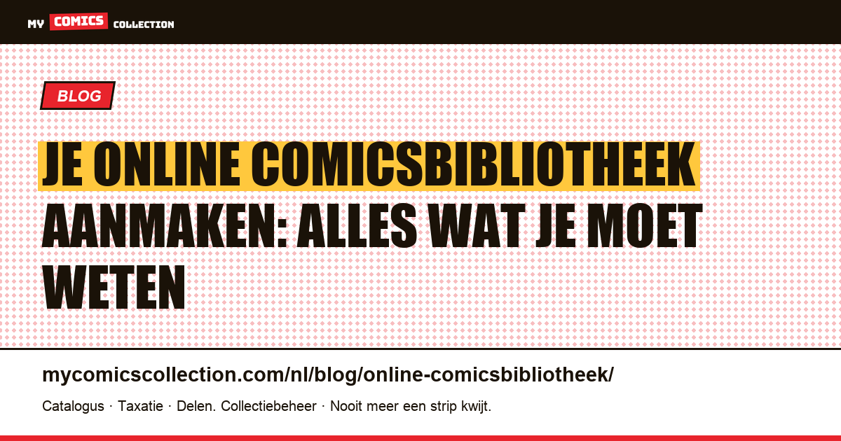 Je online comicsbibliotheek aanmaken: alles wat je moet weten — artikelillustratie