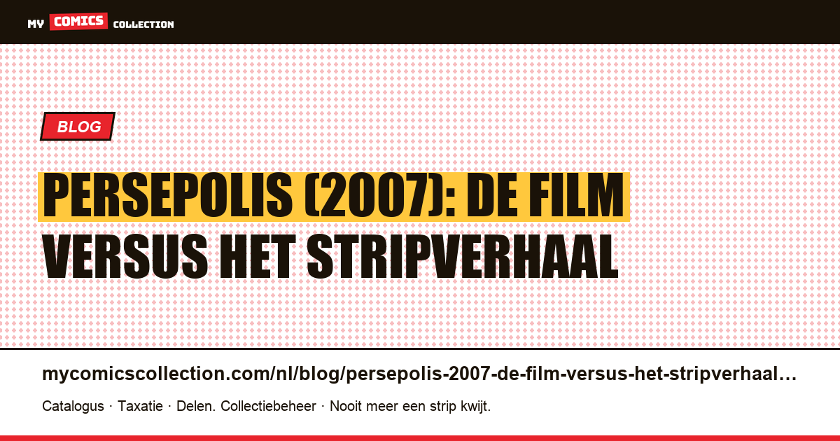 Persepolis (2007): de film versus het stripverhaal — artikelillustratie