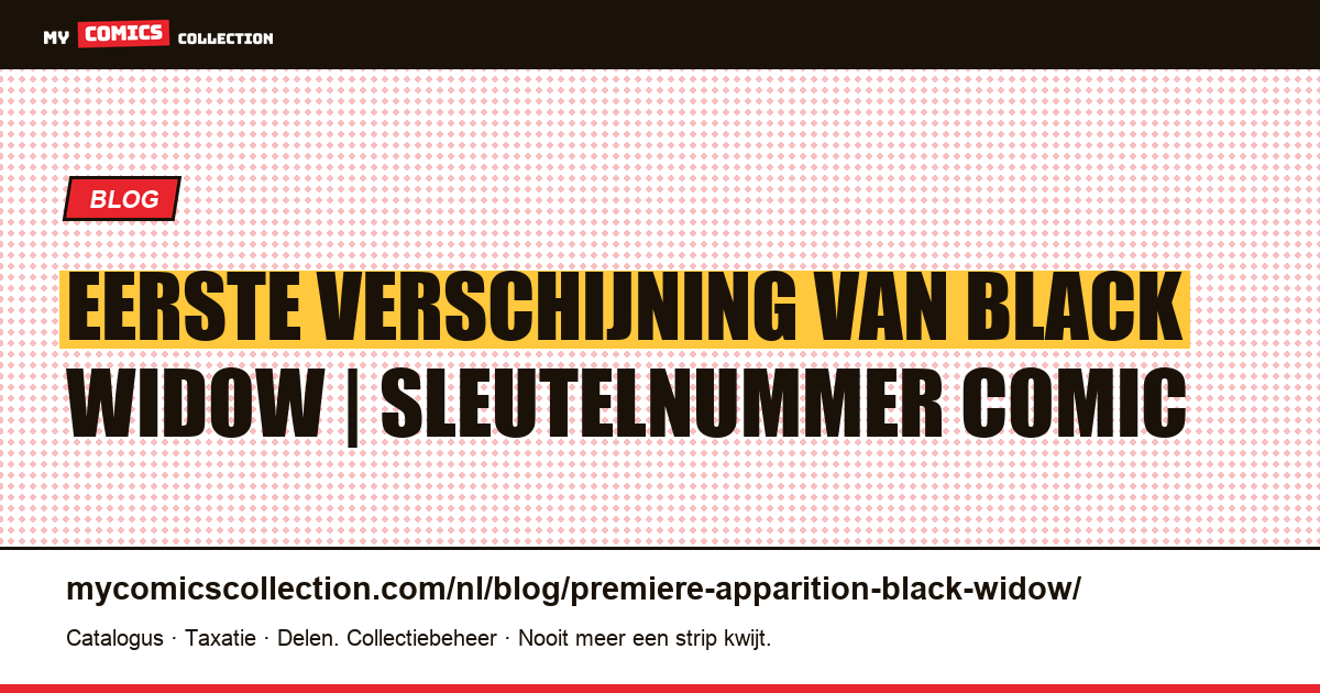 Eerste verschijning van Black Widow — artikelillustratie