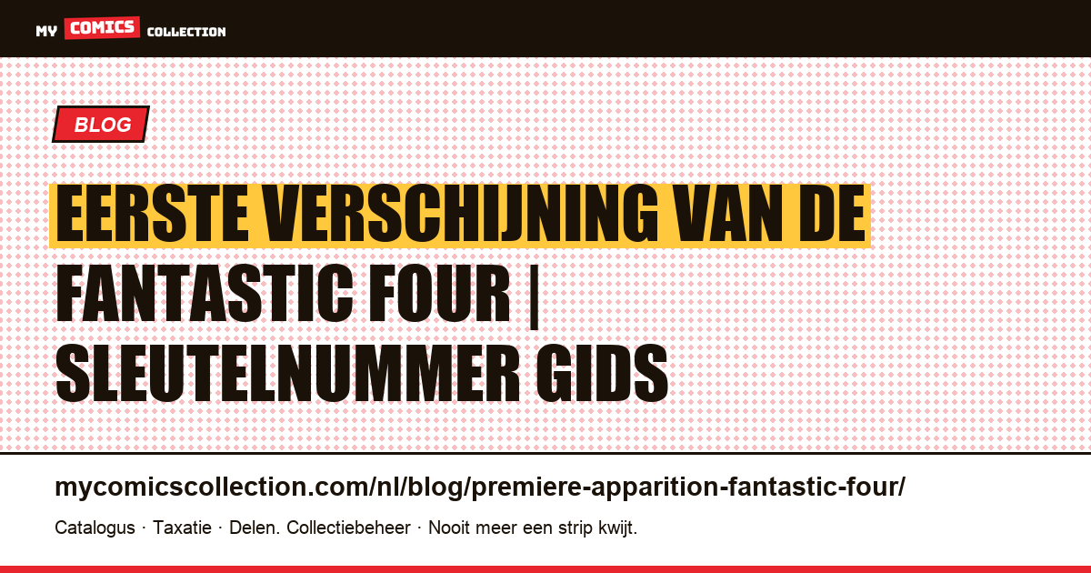 Eerste Verschijning van de Fantastic Four — artikelillustratie