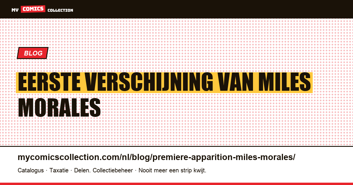 Eerste verschijning van Miles Morales — artikelillustratie