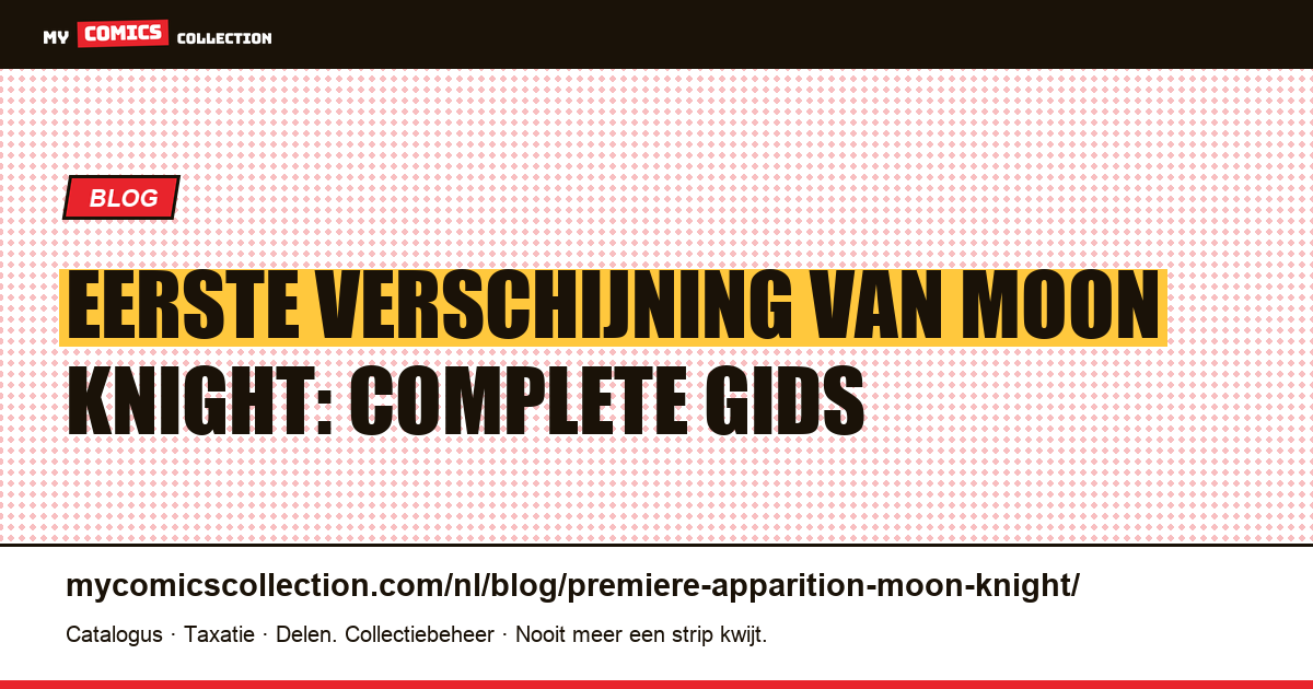Eerste verschijning van Moon Knight — artikelillustratie