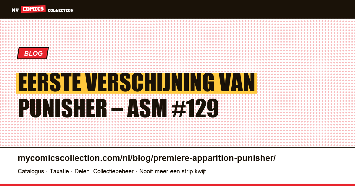 Eerste verschijning van Punisher (Amazing Spider-Man #129) — artikelillustratie