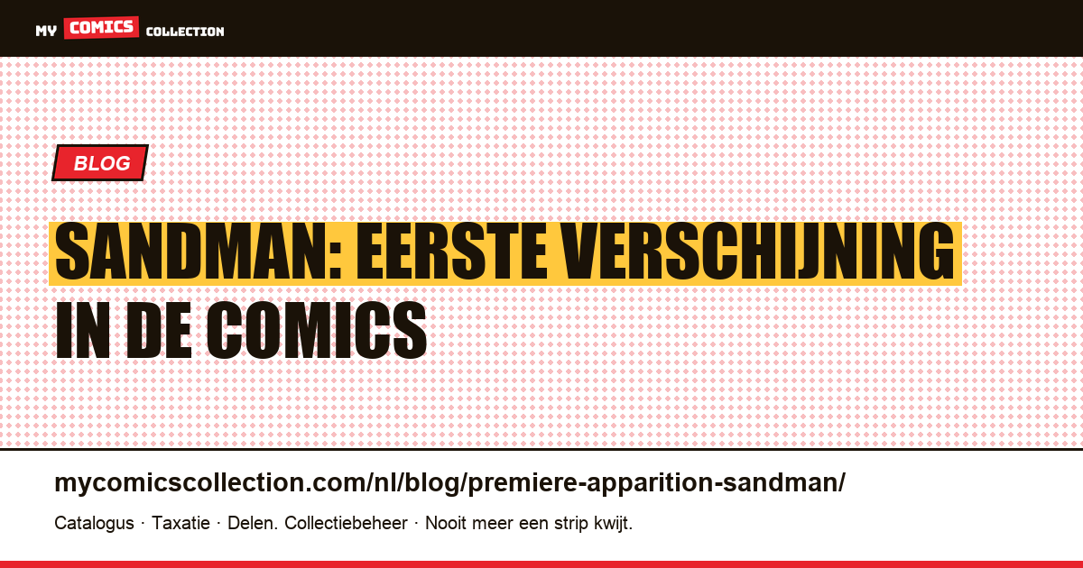 Eerste Verschijning van Sandman — artikelillustratie