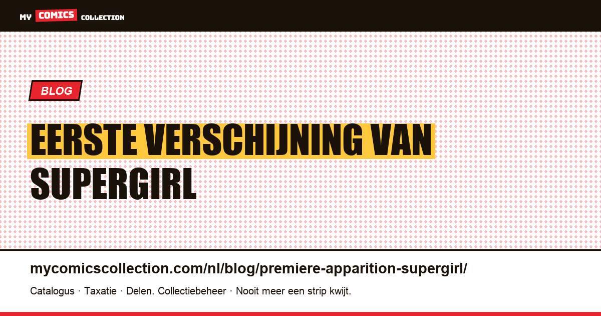 Eerste verschijning van Supergirl — artikelillustratie