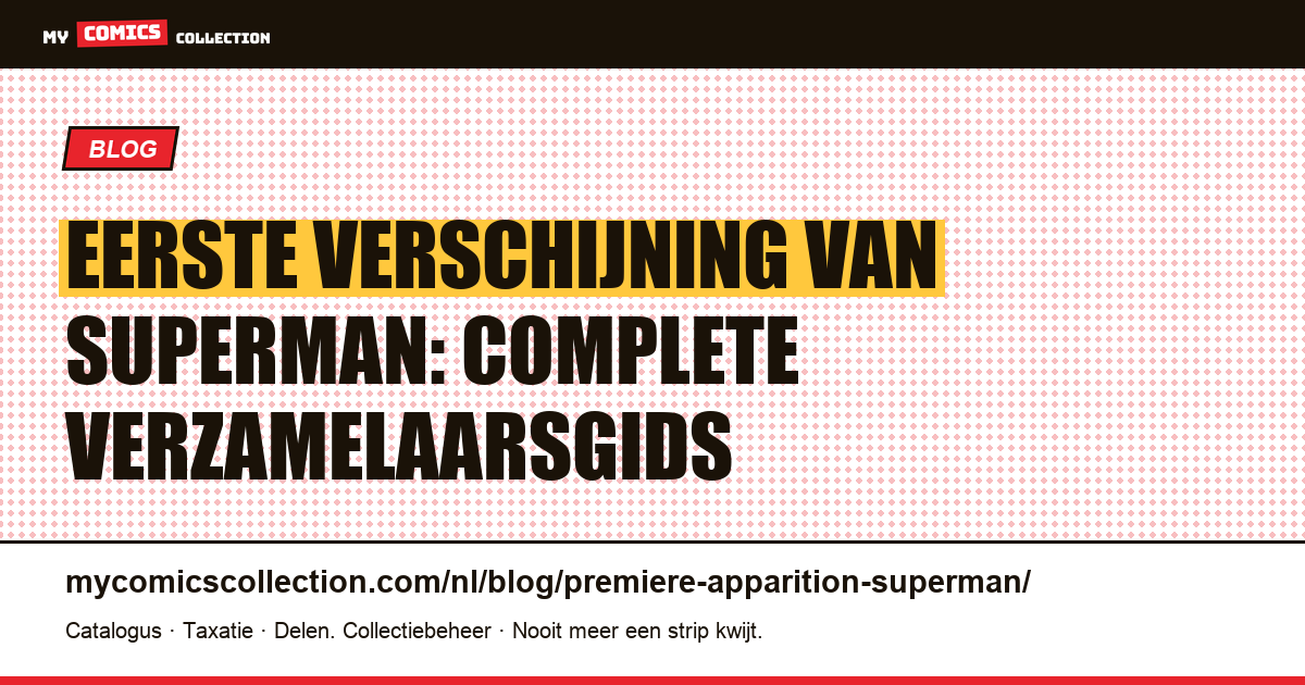 Eerste verschijning van Superman — artikelillustratie