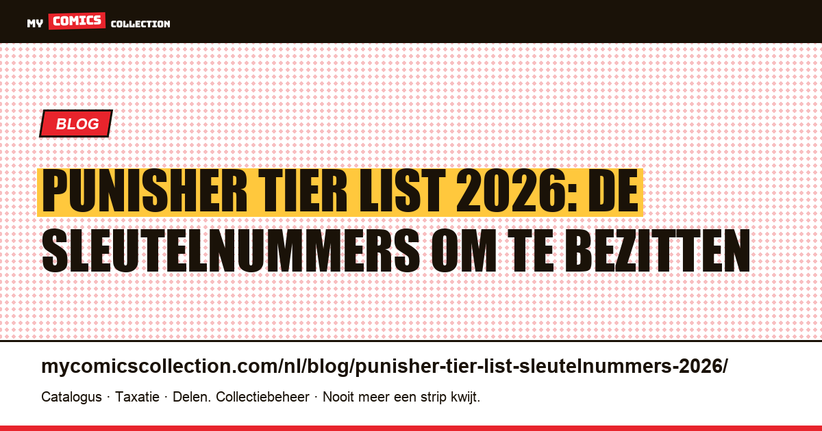 Punisher tier list: de sleutelnummers om te bezitten in 2026 — artikelillustratie
