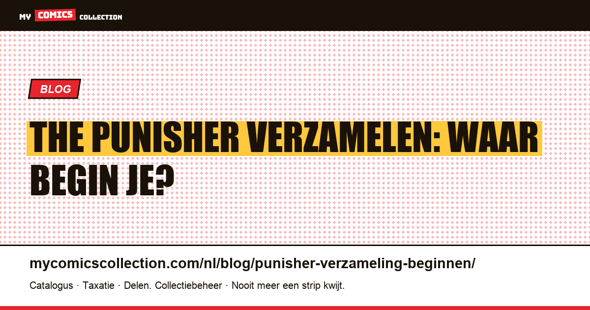 The Punisher verzamelen: de beginnersgids — artikelillustratie