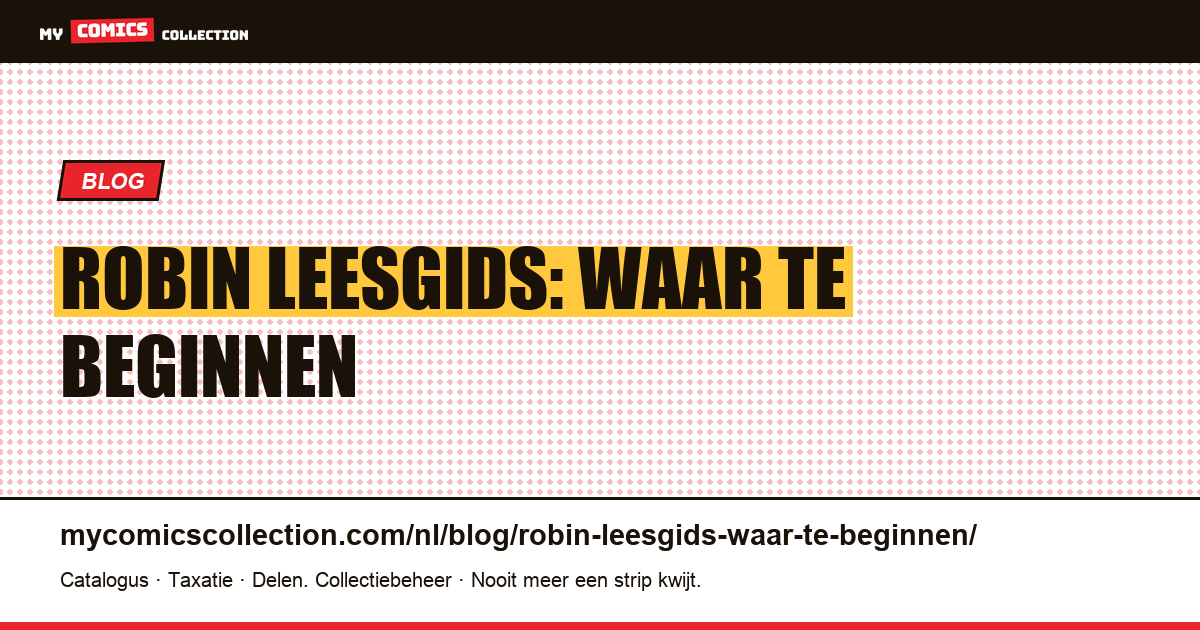Robin Leesgids: waar te beginnen — artikelillustratie