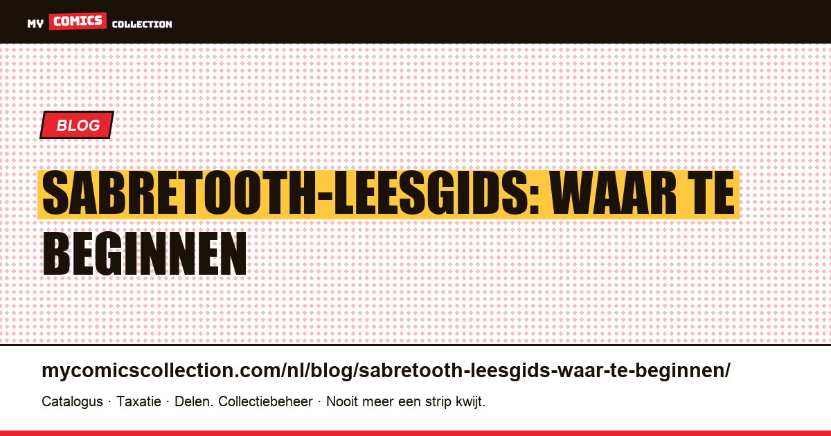 Sabretooth-leesgids: waar te beginnen — artikelillustratie