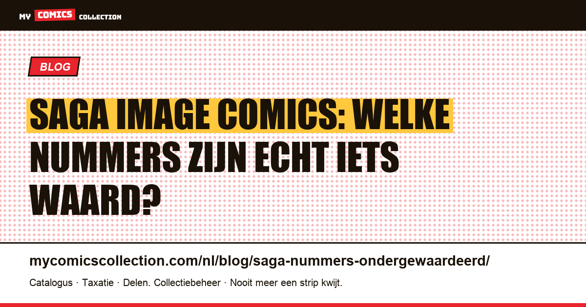 Saga (Image Comics): de ondergewaardeerde nummers en de echte waarde van #1 — artikelillustratie