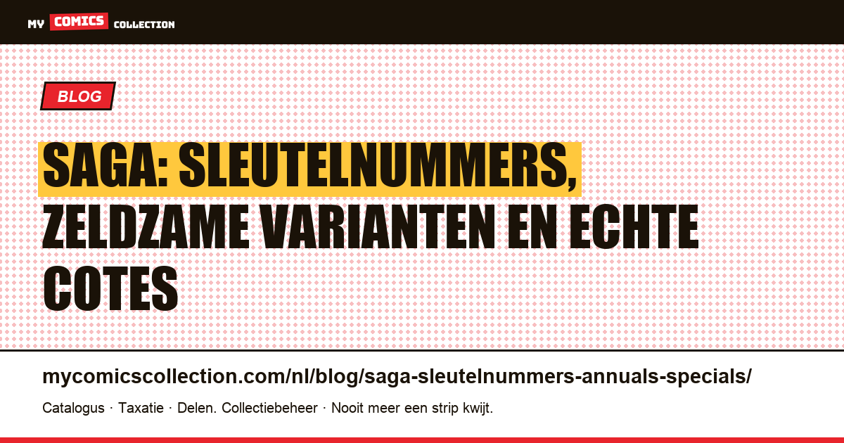 Saga: sleutelnummers, varianten en specials die je moet kennen — artikelillustratie