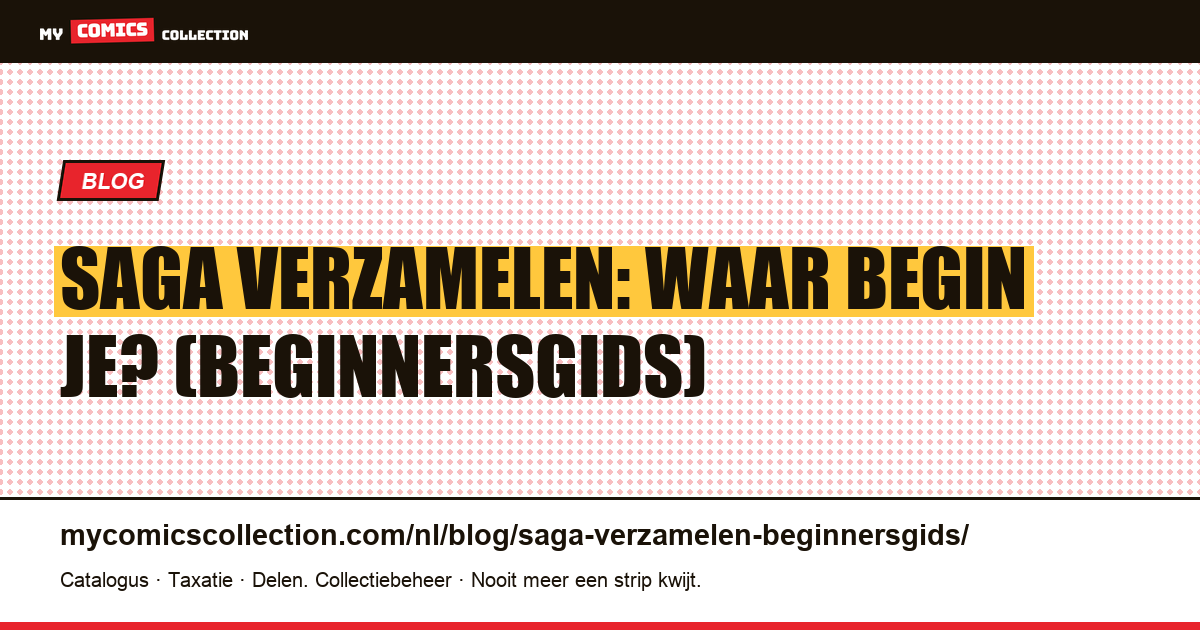 Saga verzamelen: de beginnersgids — artikelillustratie