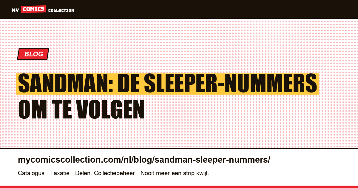 Sandman: de sleeper-nummers met veel potentieel — artikelillustratie