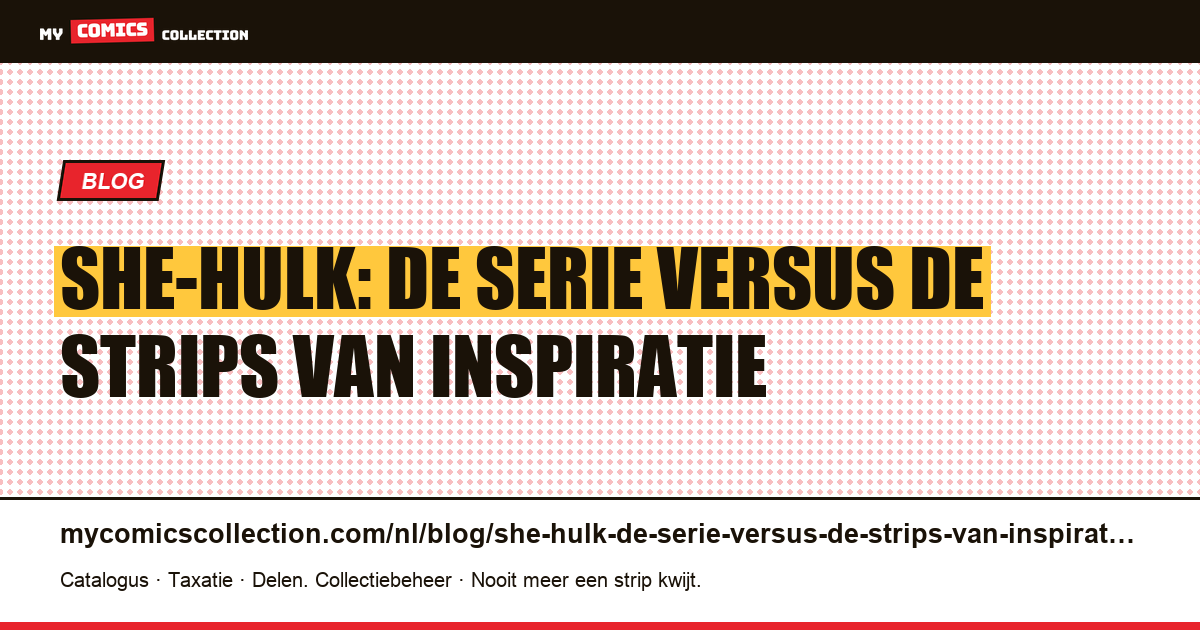 She-Hulk: de serie versus de strips van inspiratie — artikelillustratie