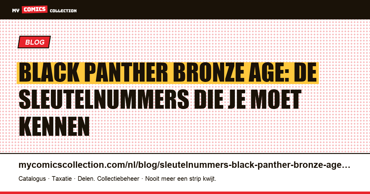 Bronze Age-sleutelnummers van Black Panther: Jungle Action en de Kirby-serie van 1977 — artikelillustratie