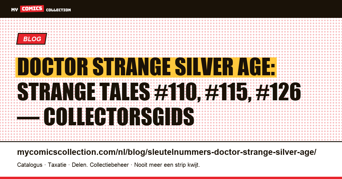 Doctor Strange Silver Age: de sleutelnummers en hun waarde — artikelillustratie