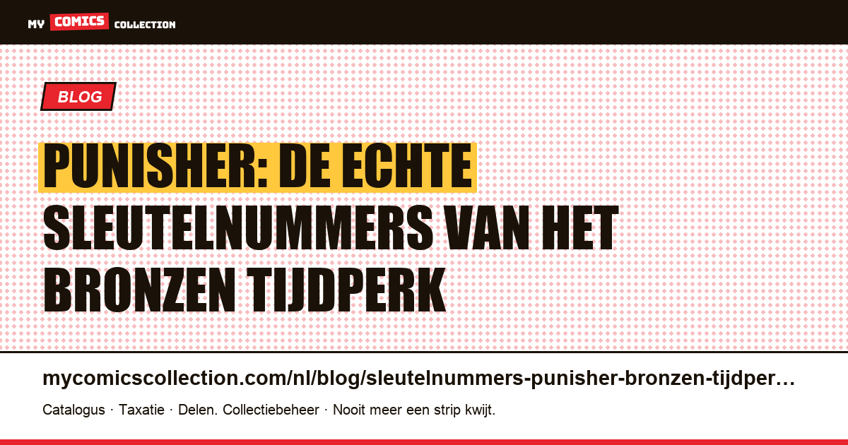 De sleutelnummers van de Punisher uit het bronzen tijdperk (1974-1985) — artikelillustratie