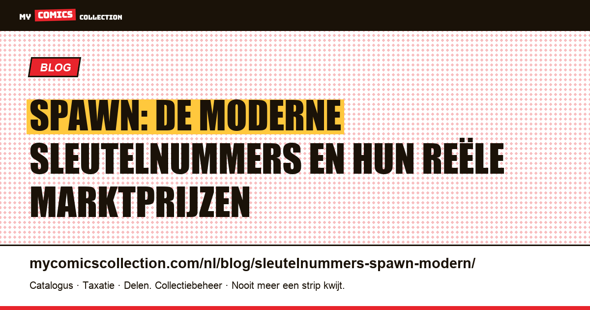 De sleutelnummers van Spawn (1992 tot nu): reële marktprijzen — artikelillustratie