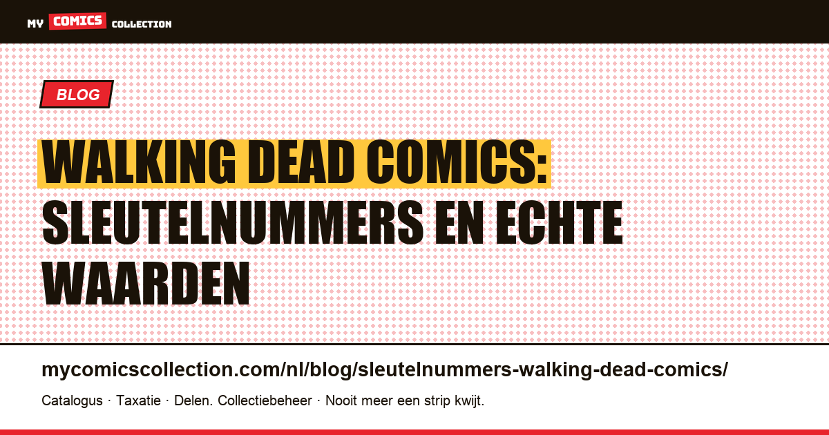The Walking Dead: de sleutelnummers die je moet kennen (moderne editie 2003) — artikelillustratie