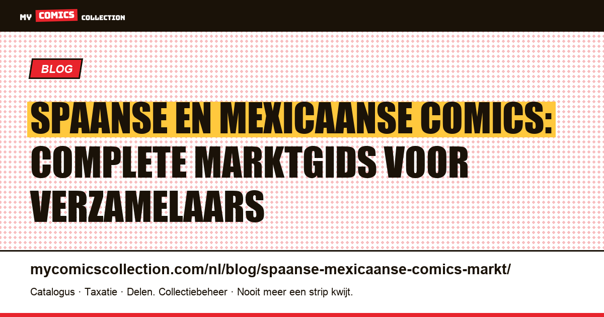 Spaanse en Mexicaanse comics: marktgids voor verzamelaars — artikelillustratie