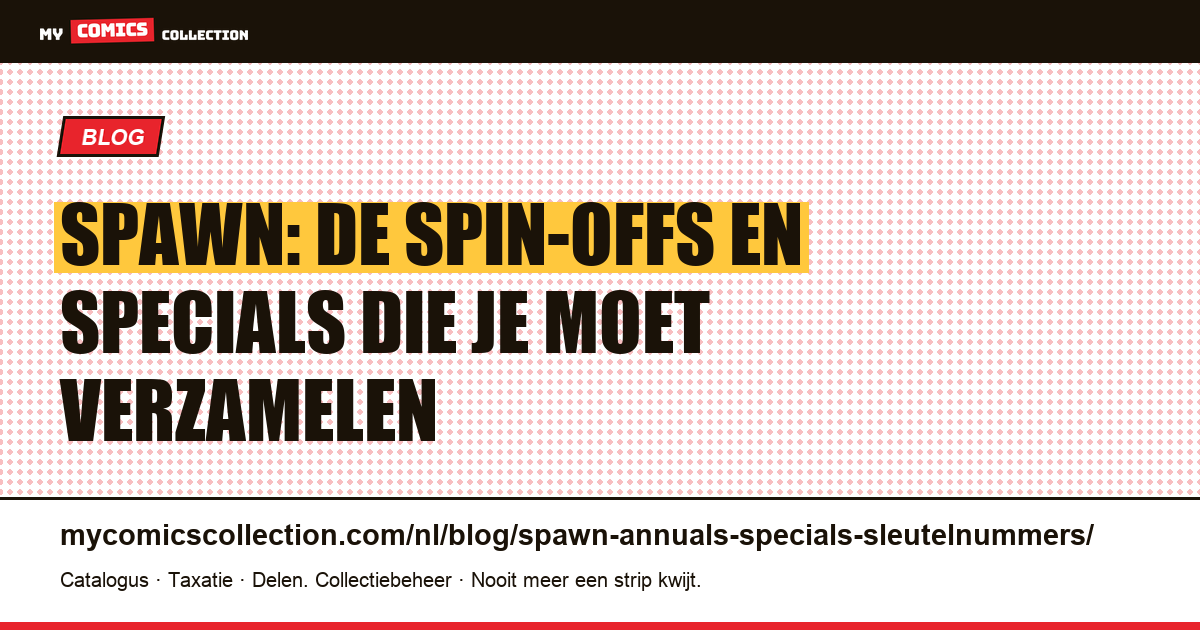 Spawn: de spin-offs, specials en one-shots die je moet verzamelen — artikelillustratie
