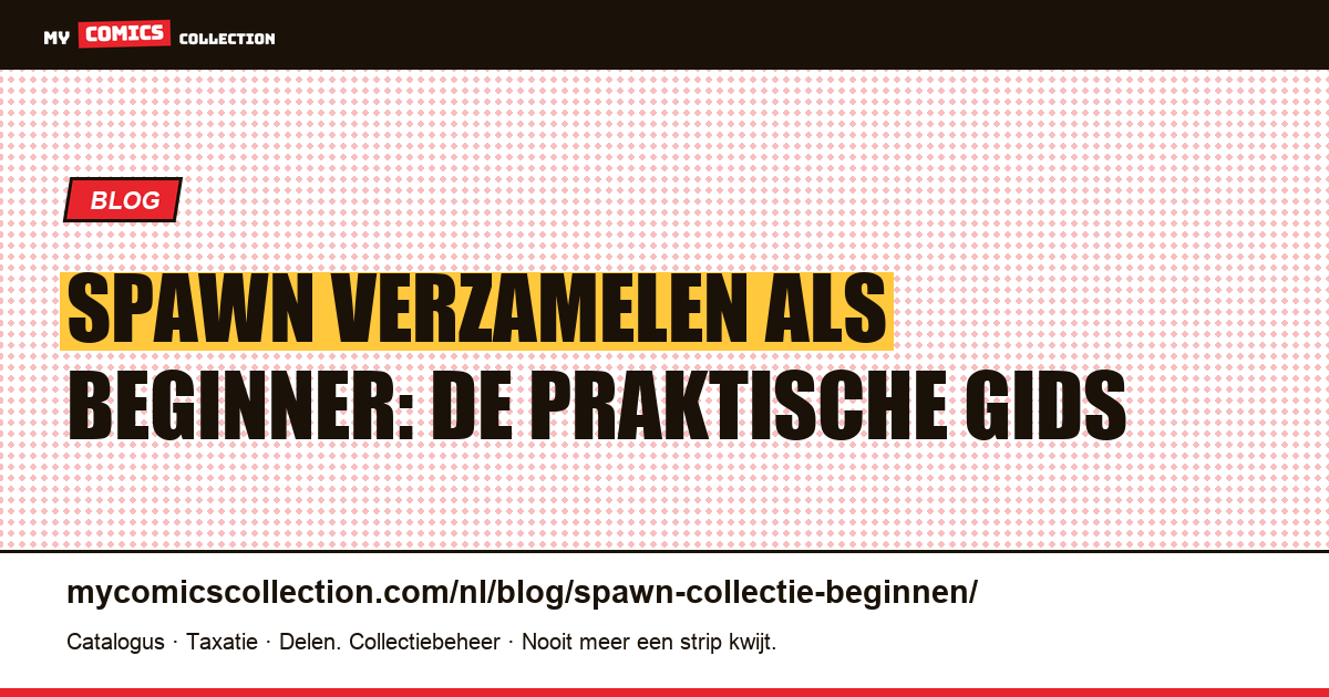 Spawn verzamelen als beginner: waar begin je (echte cotes) — artikelillustratie