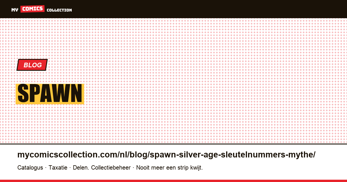 Spawn "Silver Age" sleutelnummers: de waarheid (Spawn dateert uit 1992) — artikelillustratie
