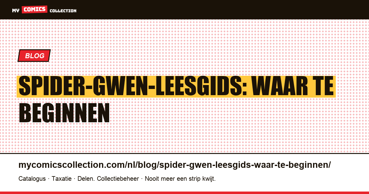 Spider-Gwen-leesgids: waar te beginnen — artikelillustratie
