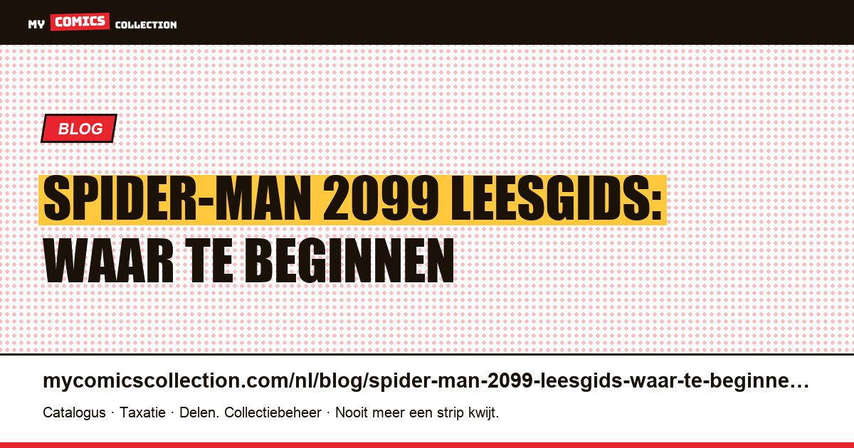 Spider-Man 2099 Leesgids: waar te beginnen — artikelillustratie