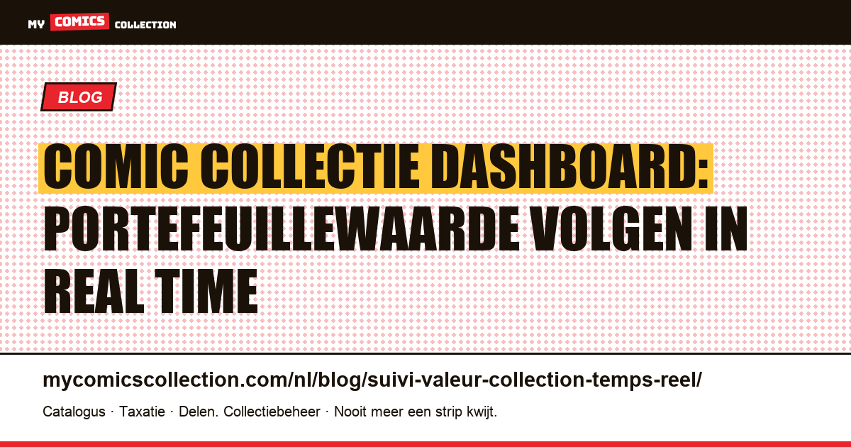 Comic collectie dashboard: portefeuillewaarde volgen in real time — artikelillustratie