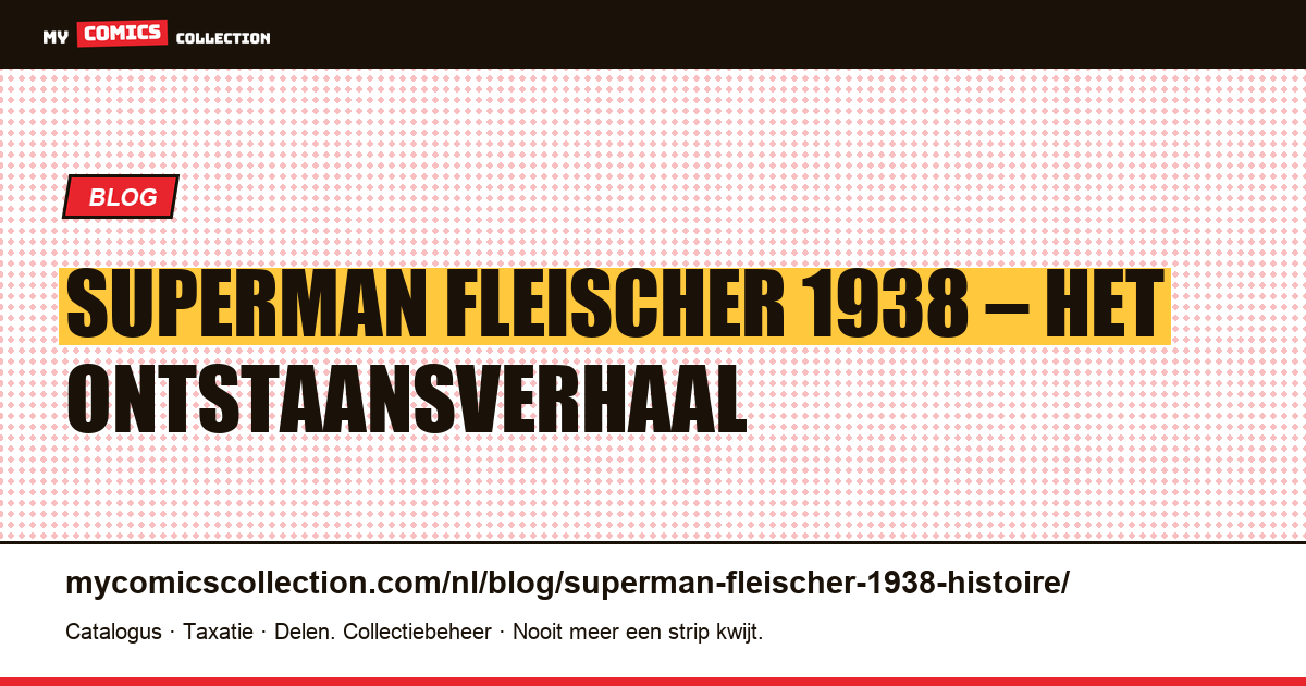 Superman Fleischer 1938: het verhaal achter de eerste tekenfilms — artikelillustratie