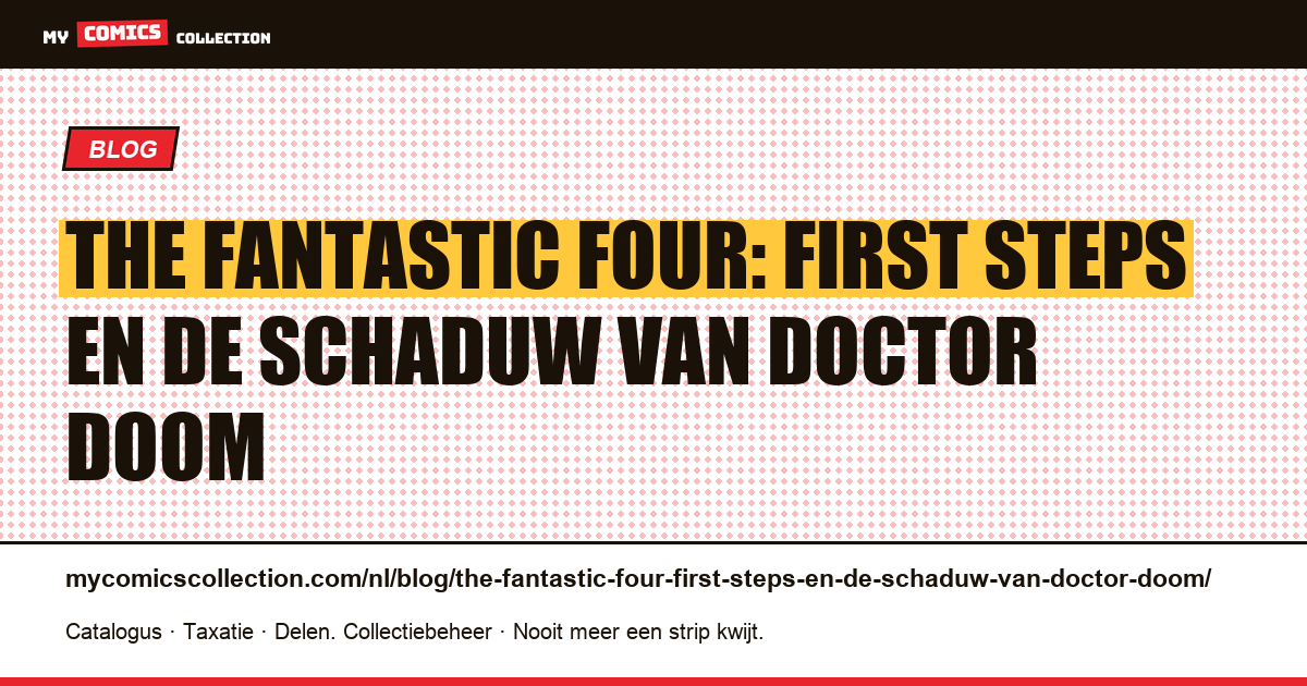 The Fantastic Four: First Steps en de schaduw van Doctor Doom — artikelillustratie