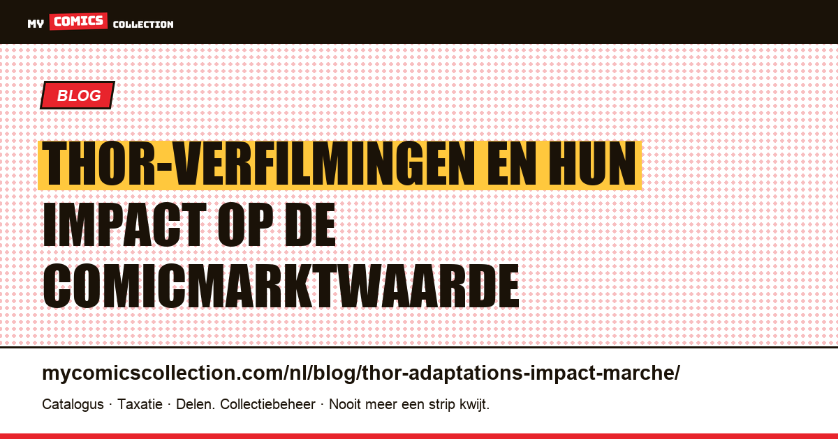 De impact van Thor-verfilmingen op de comicmarkt — artikelillustratie
