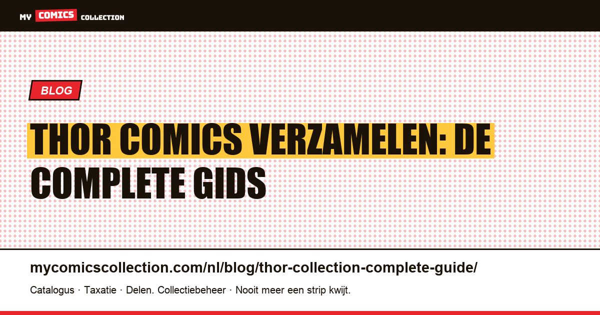 Thor Collectie: De Complete Verzamelgids — artikelillustratie