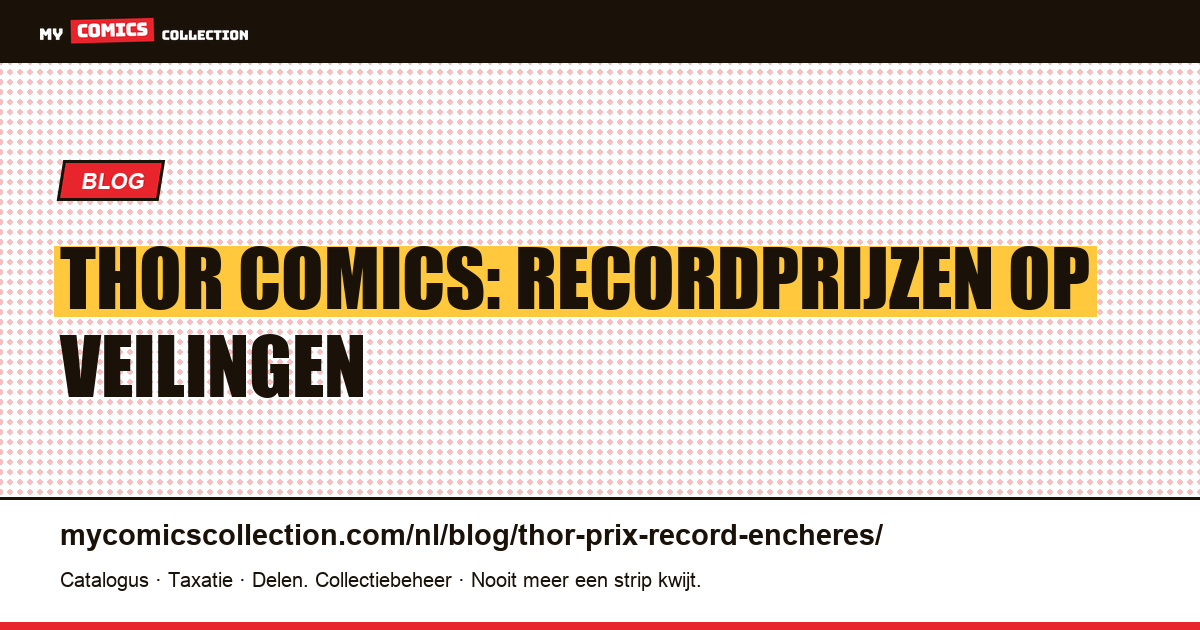 Thor: Recordprijzen op Veilingen — artikelillustratie