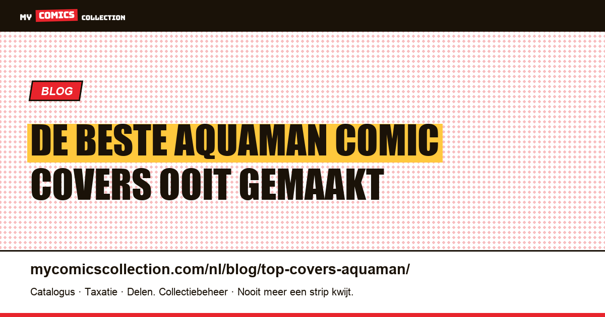 De Beste Aquaman Comic Covers — artikelillustratie