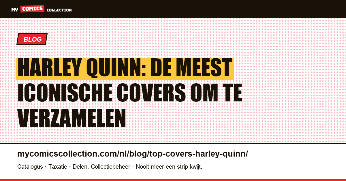 Harley Quinn: de belangrijkste covers en sleutelnummers voor verzamelaars — artikelillustratie