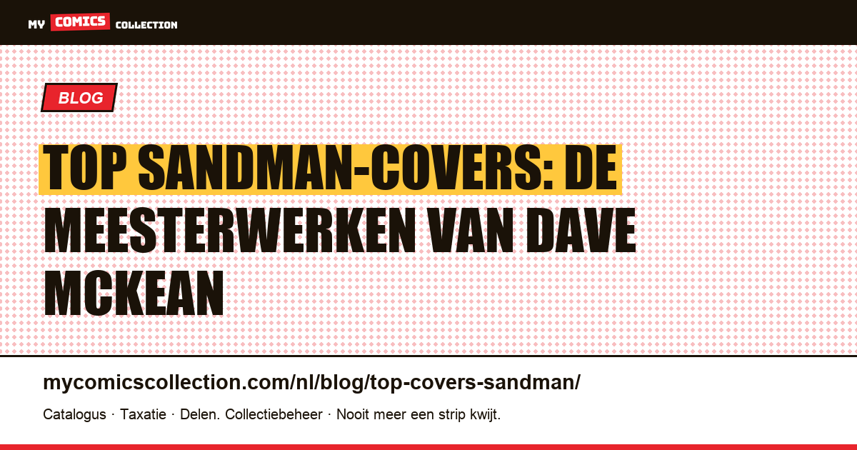 De meest iconische Sandman-covers: de gids van Dave McKean — artikelillustratie