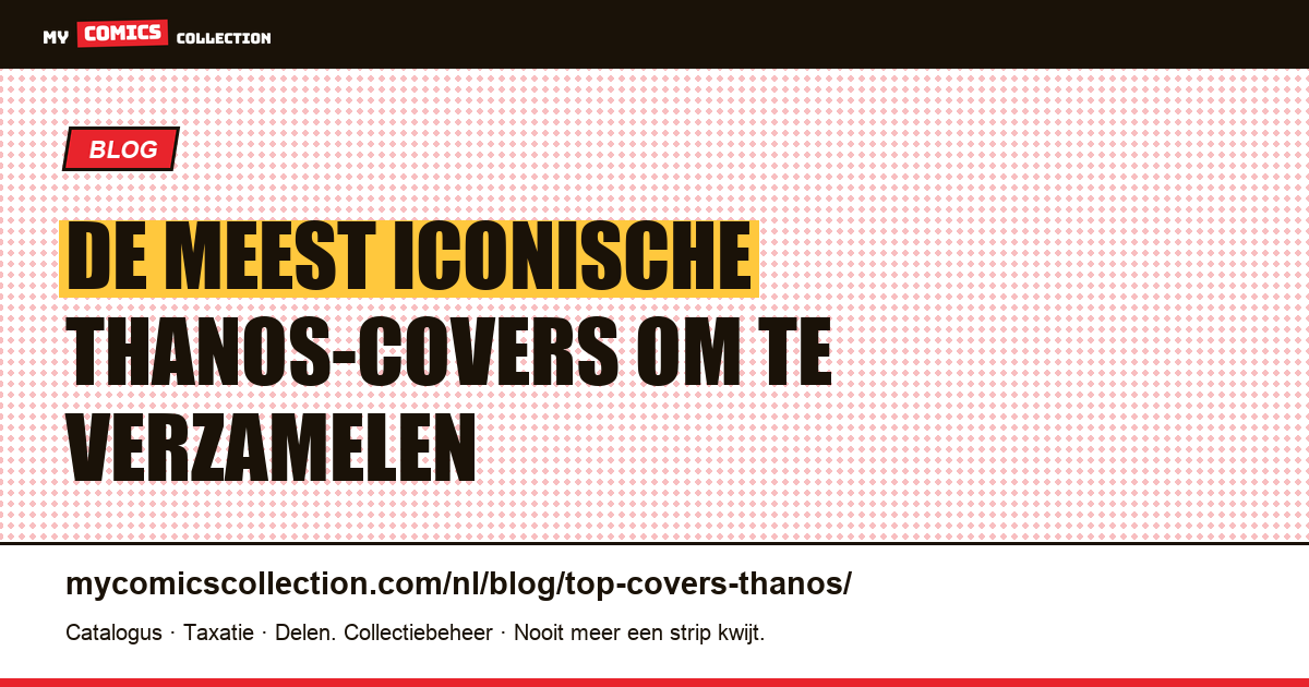 De meest iconische Thanos-covers: gids voor verzamelaars — artikelillustratie