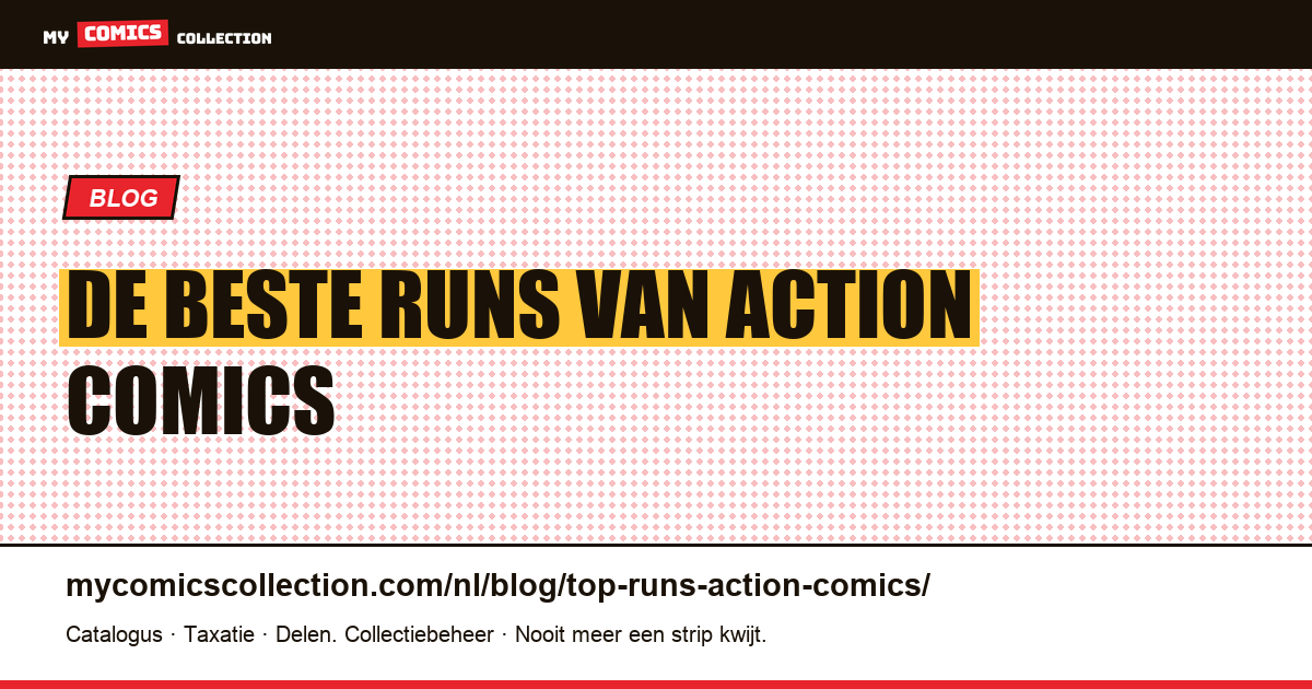 De beste runs van Action Comics — artikelillustratie