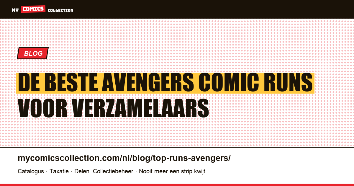 De beste Avengers comic runs voor verzamelaars — artikelillustratie