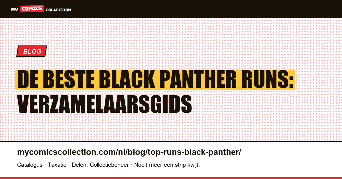 De beste Black Panther runs voor verzamelaars — artikelillustratie