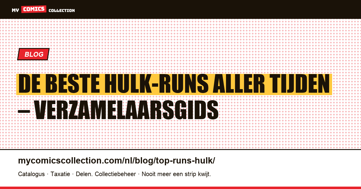 De beste Hulk-runs aller tijden — artikelillustratie