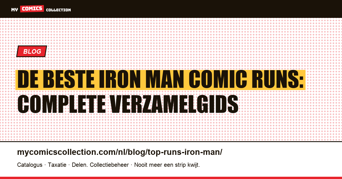 De Beste Iron Man Comic Runs — artikelillustratie