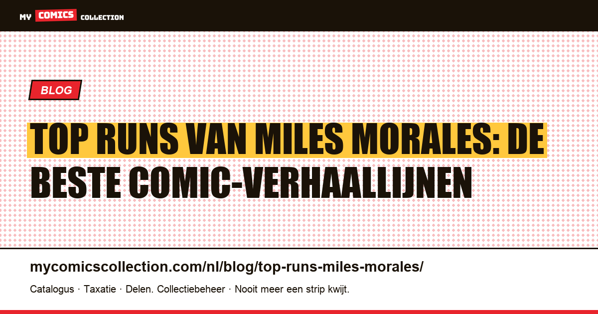 De Beste Miles Morales Runs voor Verzamelaars — artikelillustratie