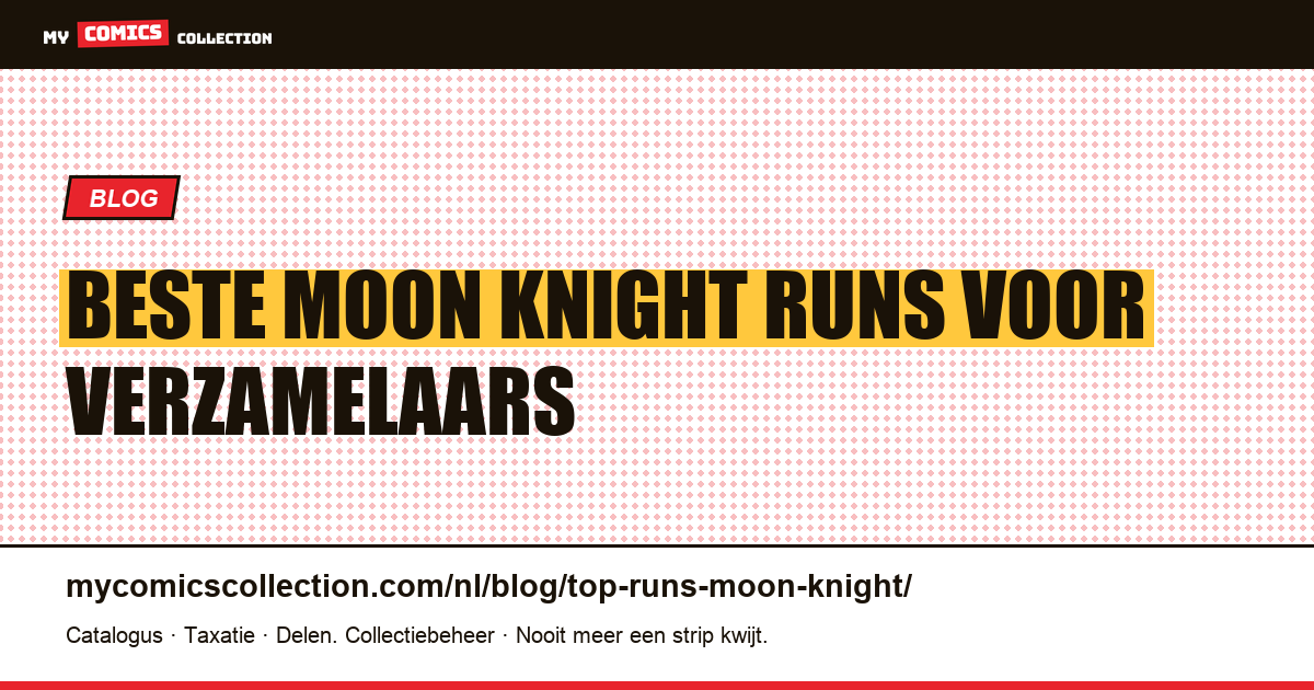 De beste Moon Knight runs — artikelillustratie