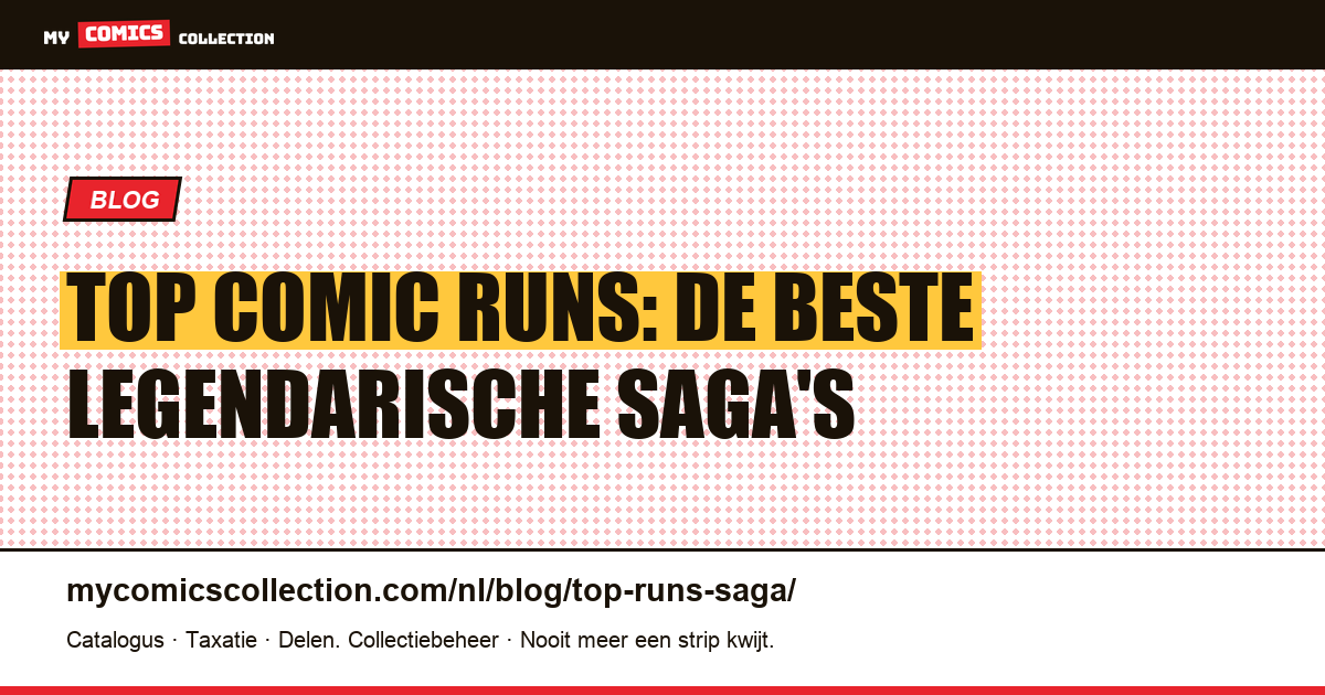 Top Comic Runs: De Beste Legendarische Saga's — artikelillustratie